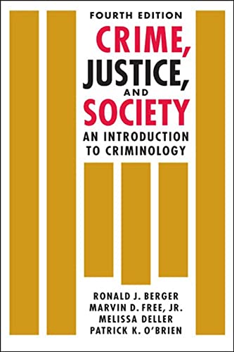 Stock image for Crime, Justice, and Society : An Introduction to Criminology for sale by Better World Books: West