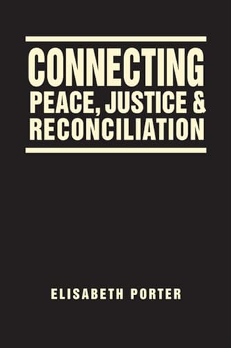 Stock image for Connecting Peace, Justice, and Reconciliation for sale by Textbooks_Source