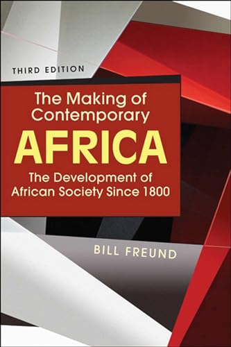 Beispielbild fr The Making of Contemporary Africa: The Development of African Society Since 1800 zum Verkauf von BooksRun