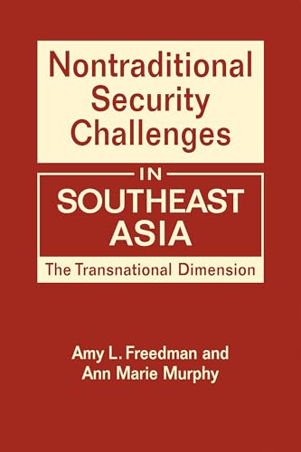 Stock image for Nontraditional Security Challenges in Southeast Asia The Transnational Dimension for sale by Michener & Rutledge Booksellers, Inc.