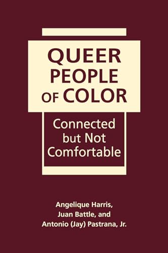 9781626377158: Queer People of Color: Connected but Not Comfortable