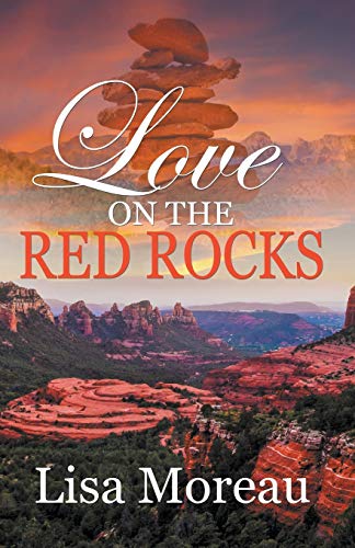 Stock image for Love on the Red Rocks for sale by St Vincent de Paul of Lane County