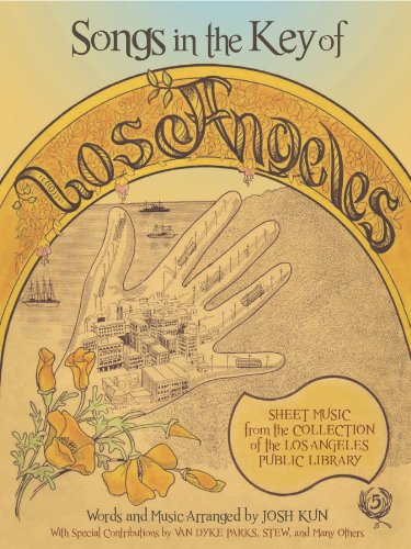 Imagen de archivo de Songs in the Key of Los Angeles: Sheet Music from the Collection of the Los Angeles Public Library a la venta por Bellwetherbooks