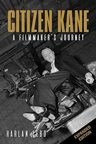 Beispielbild fr Citizen Kane: A Filmmaker's Journey zum Verkauf von THE SAINT BOOKSTORE