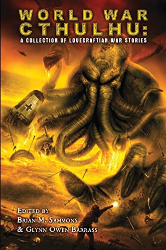 Beispielbild fr World War Cthulhu: A Collection of Lovecraftian War Stories zum Verkauf von Keeps Books