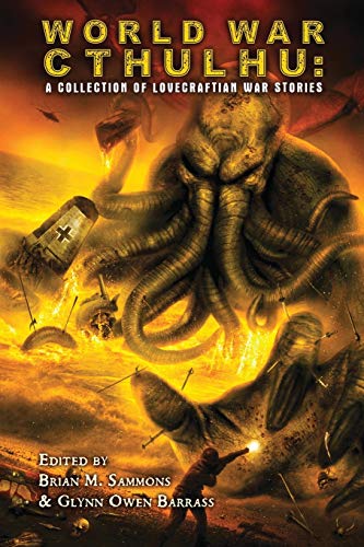 Stock image for World War Cthulhu: A Collection of Lovecraftian War Stories for sale by Lucky's Textbooks