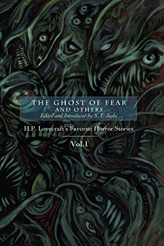Beispielbild fr The Ghost of Fear and Others: H. P. Lovecraft's Favorite Stories Vol.1 zum Verkauf von Wizard Books