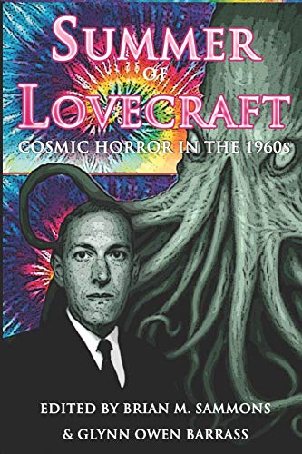 Beispielbild fr Summer of Lovecraft: Cosmic Horror in the 1960s zum Verkauf von GF Books, Inc.