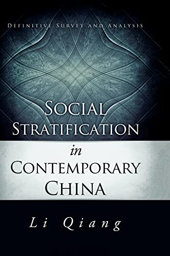 Imagen de archivo de Social Stratification in Contemporary China: Definitive Survey and Analysis a la venta por THE SAINT BOOKSTORE