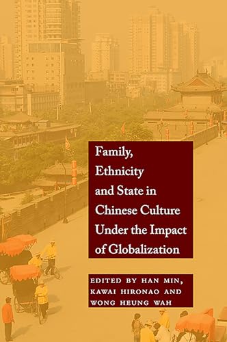 Stock image for Family, Ethnicity and State in Chinese Culture Under the Impact of Globalization (Bridge21 Publications) for sale by Books From California