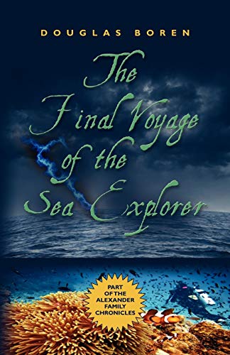 Beispielbild fr The Final Voyage of the Sea Explorer zum Verkauf von Lucky's Textbooks