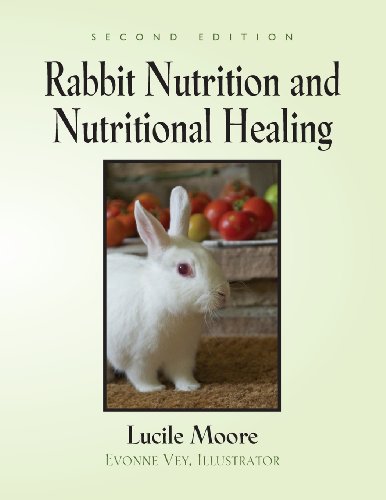 Beispielbild fr Rabbit Nutrition and Nutritional Healing - Second Edition zum Verkauf von Smith Family Bookstore Downtown