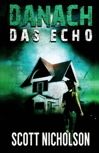 Stock image for Das Echo: Ein postapokalyptischer Thriller: Volume 2 (Danach) for sale by Revaluation Books