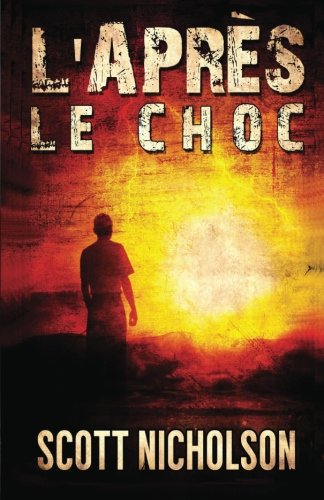 Stock image for Le Choc (L'Apres) (French Edition) for sale by Books Unplugged