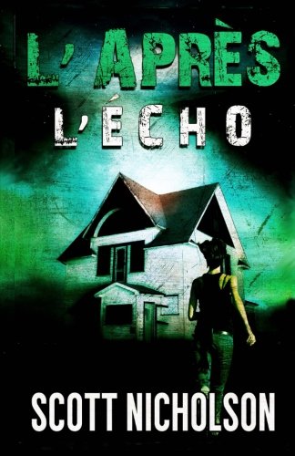 Stock image for L'cho (L'Apres #2): Un thriller post-apocalyptique (French Edition) for sale by GF Books, Inc.