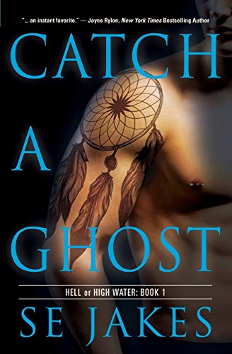 Stock image for Catch a Ghost (Hell or High Water) for sale by GF Books, Inc.