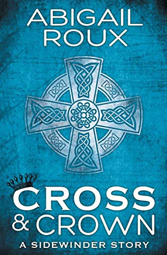 Beispielbild fr Cross & Crown (A Sidewinder Story) zum Verkauf von SecondSale