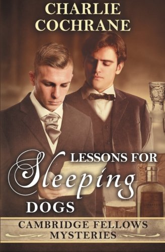 Imagen de archivo de Lessons for Sleeping Dogs (Cambridge Fellows Mysteries) a la venta por Wonder Book