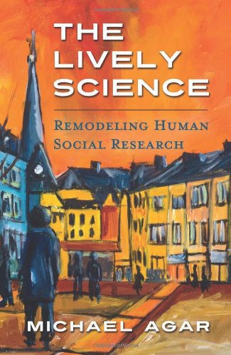 Stock image for The Lively Science: Remodeling Human Social Research for sale by HPB Inc.