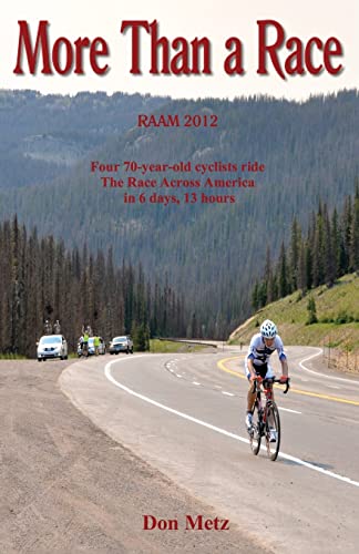 Beispielbild fr More Than a Race: Four 70-Year-Old Cyclists Ride the Race Across America zum Verkauf von WorldofBooks