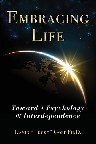 Imagen de archivo de Embracing Life: Toward a Psychology of Interdependence a la venta por Green Street Books