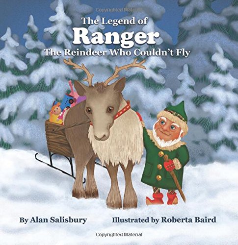 Beispielbild fr The Legend of Ranger: The Reindeer Who Couldn't Fly zum Verkauf von Wonder Book