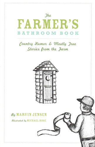 9781626525566: The Farmer's Bathroom Book: Country Humor & Mostly True Stories from the Farm
