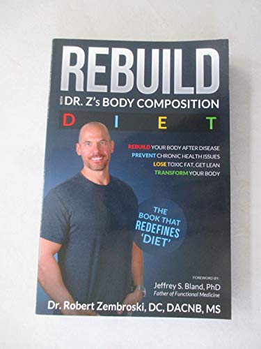 Beispielbild fr Rebuild: With Dr. Z's Body Composition Diet zum Verkauf von ThriftBooks-Atlanta