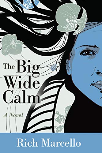 Beispielbild fr The Big Wide Calm: A Novel zum Verkauf von The Book Cellar, LLC