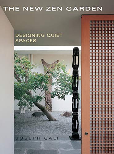 Beispielbild fr The New Zen Garden: Designing Quiet Spaces zum Verkauf von WorldofBooks