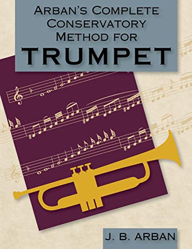 Arban S Complete Conservatory Method For Trumpet Dover