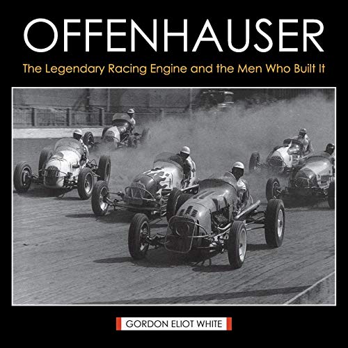 Imagen de archivo de Offenhauser: The Legendary Racing Engine and the Men Who Built It a la venta por Chiron Media