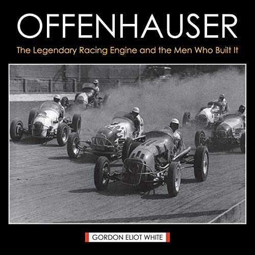 9781626540415: Offenhauser: The Legendary Racing Engine and the Men Who Built It