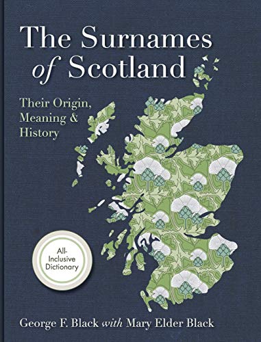 Beispielbild fr Surnames of Scotland: Their Origin, Meaning and History zum Verkauf von GF Books, Inc.