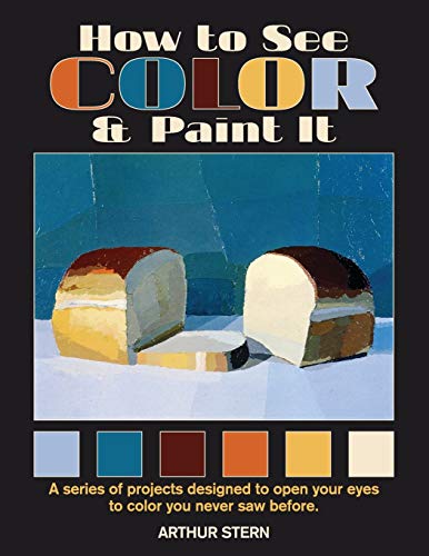 9781626540637: How to See Color and Paint It