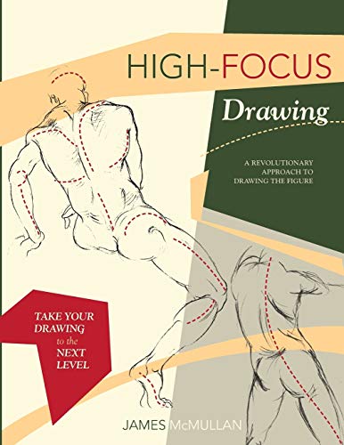 9781626540767: High-focus Drawing: A Revolutionary Approach to Drawing the Figure