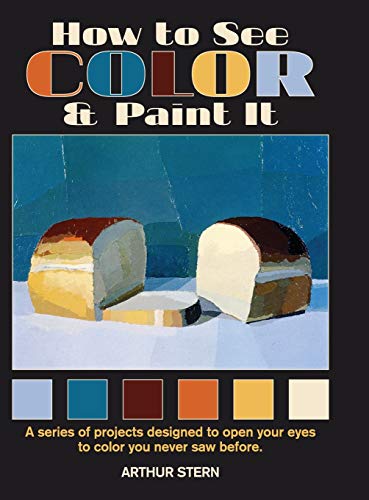 9781626540965: How to See Color and Paint It
