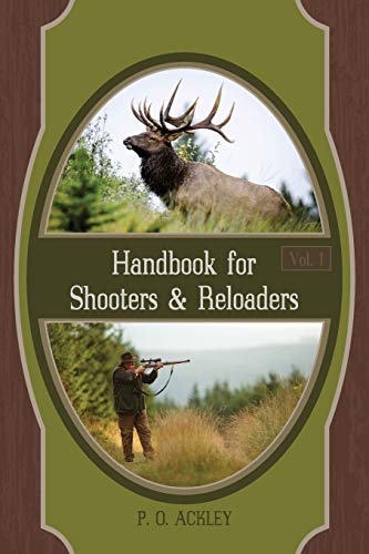 9781626541016: Handbook for Shooters and Reloaders (Volume 1)