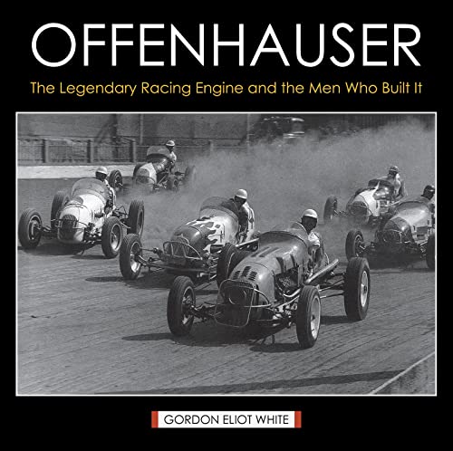 9781626541054: Offenhauser: The Legendary Racing Engine and the Men Who Built It