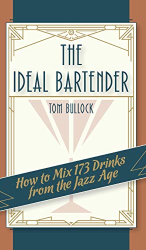 Imagen de archivo de The Ideal Bartender 1917 Reprint a la venta por Books From California