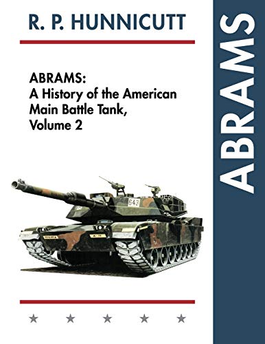 Imagen de archivo de Abrams: A History of the American Main Battle Tank, Vol. 2 (Paperback or Softback) a la venta por BargainBookStores