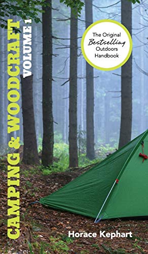 Stock image for Camping and Woodcraft: Volume 1 for sale by Ria Christie Collections