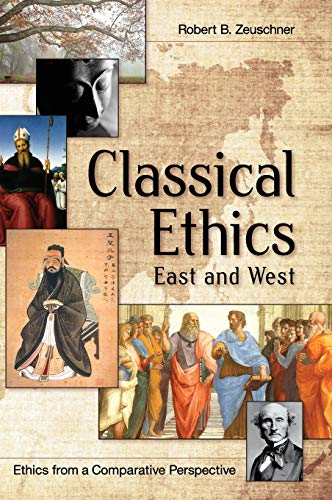 9781626542280: Classical Ethics: East and West