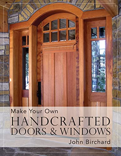 Beispielbild fr Make Your Own Handcrafted Doors & Windows zum Verkauf von California Books