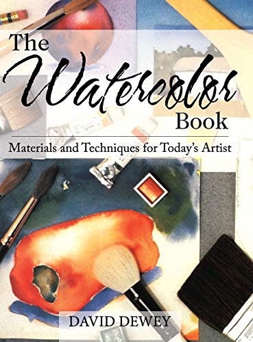 Beispielbild fr The Watercolor Book: Materials and Techniques for Today's Artists (Hardback or Cased Book) zum Verkauf von BargainBookStores