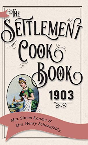 Stock image for The Settlement Cook Book 1903 for sale by SecondSale