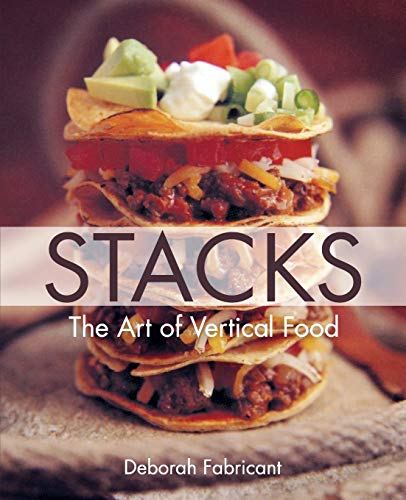 Imagen de archivo de Stacks: The Art of Vertical Food a la venta por Hawking Books