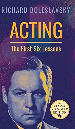 Imagen de archivo de Acting; The First Six Lessons a la venta por Best and Fastest Books