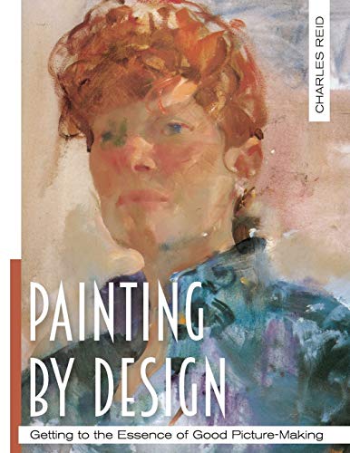 9781626543218: Painting by Design: Getting to the Essence of Good Picture-Making (Master Class)