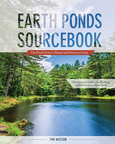 9781626543478: Earth Ponds Sourcebook: The Pond Owner's Manual and Resource Guide